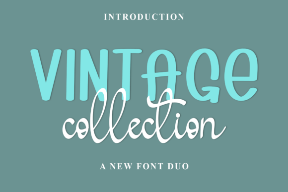 Introducing Vintage Collection: Your New Favorite Font Duo