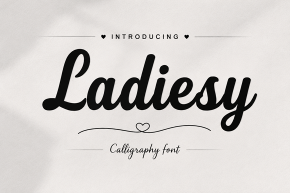 Ladiesy: A Script Font Where Elegance Meets Audacity