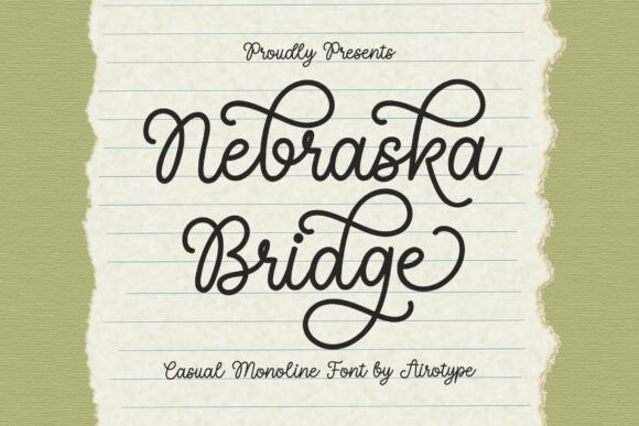 Nebraska Bridge: The Casual Monoline Font for Authentic Connection